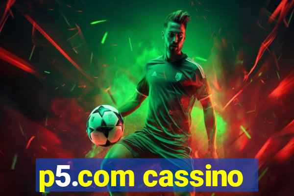 p5.com cassino